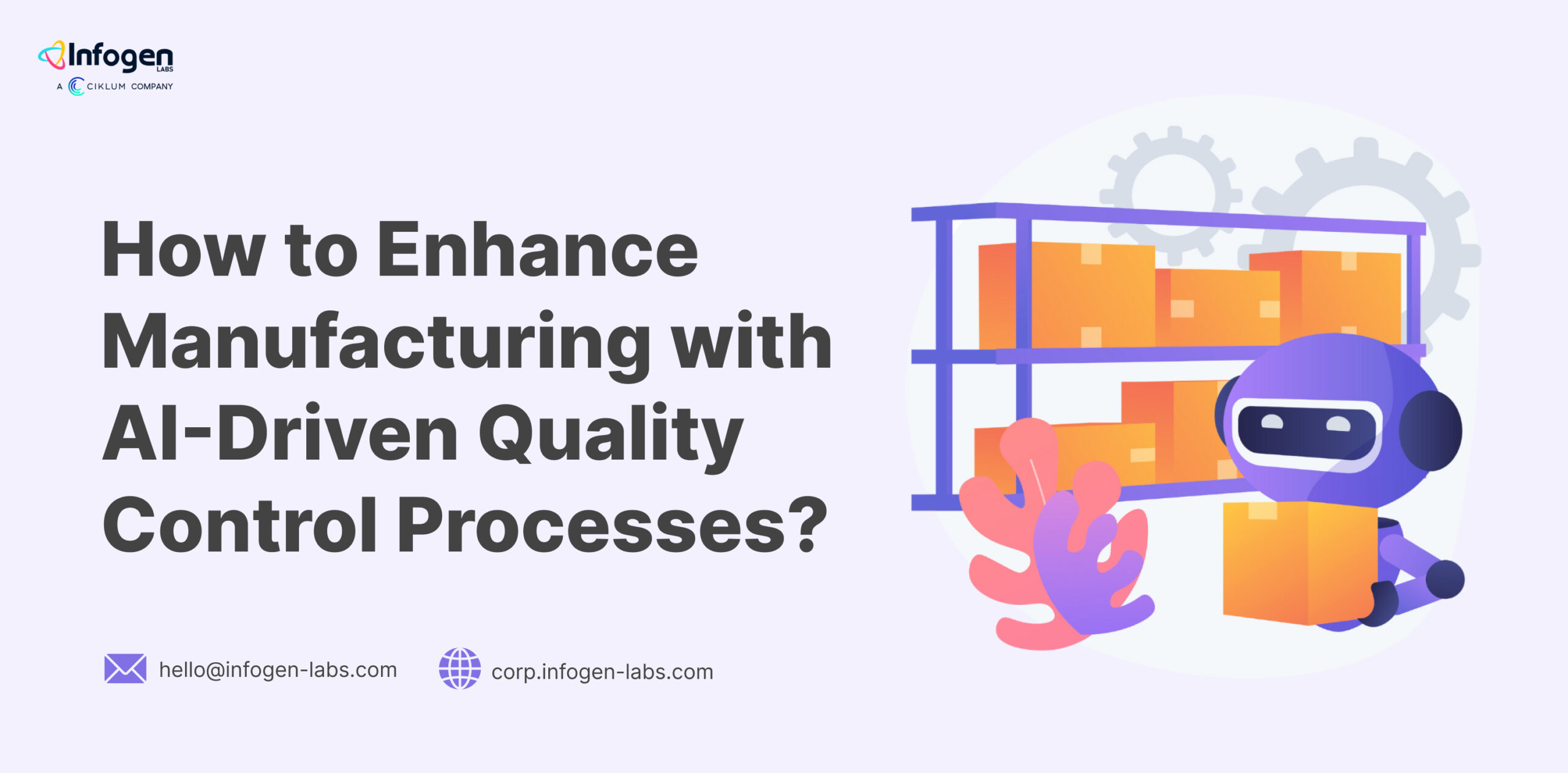 How to Enhance Manufacturing with AI-Driven Quality Control Processes
